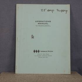 Hbs Equipment Division 259fxprc Model M 25 Amp Power Supply Operating And Service Manual Schematic