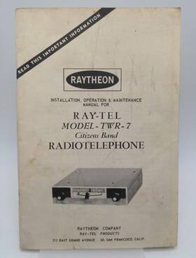 Raytheon Twr-7 Ray-tel Cb Radiotelephonetwr-7 Manual Installation Operation