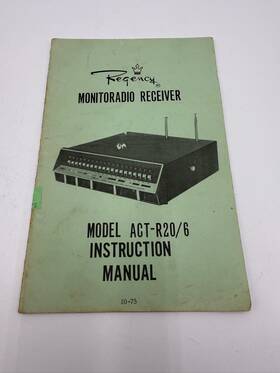 Act-r20 Regency Monitoradio Receiver Model Act-r20/6 Instruction Manual 10-75