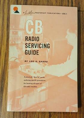 Crs-1 Sams Photofact Pub. Cb Radio Servicing Guide By Leo G. Sands