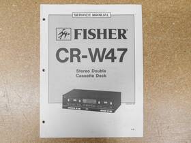 Cr-w47 The Fisher Cr-47 Stereo Double Cassette Deck Service Manual With Schematics