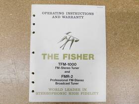 Tfm-1000 The Fisher Tfm-100 Stereo Tuner And Fmr-2 Operating Instructions Manual