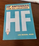 Hf Antennas For All Locations Book By Les Moxon G6XN 2ND Edition Rsgb. Fixed Price $14.95.