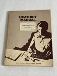 Heathkit Manual For The Ssb Transceiver Model HW-101. Fixed Price $35.53.