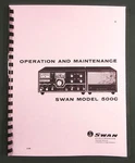 Swan 500C Operation Manual: 11" X 24" Foldout Schematic & Protective Covers!. Fixed Price $23.00.