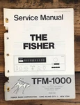 Fisher TFM-1000 Tuner Service Manual *original*. Fixed Price $34.97.
