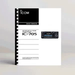 Icom IC-705 Transceiver Basic User Manual 96 Pages. Fixed Price $19.00.