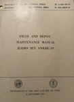 AN/GRC-19 Radio Set Field Depot Maintenanc Manual 11-5820-295-35 Sept 1963. Fixed Price $13.00.