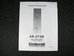 Genuine Cushcraft AR-270B Dual Band Ringo Antenna Manual. Fixed Price $9.99.