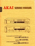 Vintage Akai Model AT-S210/J AT-S210/L Tuner, AM-U210/J Amplifier Service Manual. Fixed Price $24.00.