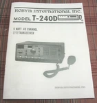 Robyn T-240D "yellowbird" Cb Radio Owners Manual. Fixed Price $18.00.