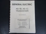 Ge AS-1B AS-1C Transceiver Service Manual 9/54 Radiofone W7FG Reprint. Fixed Price $22.99.