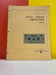 Hp 01943-2 Model 1401A Dual Trace Amplifier Operating & Service Manual. Fixed Price $49.99.