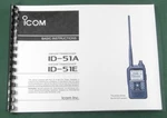 Icom ID-51A/ID-51E Plus 2 Basic Instruction Manual: Full Color & Plastic Covers. Fixed Price $24.00.