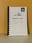 General Radio Type 1602-B Admittance Meter Operating Instructions. Fixed Price $39.99.