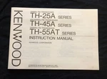 Original Kenwood TH-25A TH-45A TH-55AT Series Instruction Manual. Fixed Price $17.59.