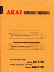 Vintage Akai Model AT-K110/ AM-U110 Stereo Tuner/amplifier Service Manual. Fixed Price $17.00.
