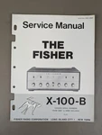 The Fisher X-100-B Service Manual D-1697. Fixed Price $250.00.