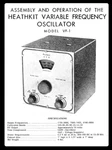 Heathkit Variable Frequency Oscillator Model VF-1 Assembly Manual: 22 Pages. Fixed Price $19.95.