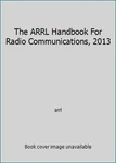 The Arrl Handbook For Radio Communications, 2013 By. Fixed Price $41.35.