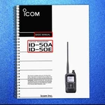 Icom ID-50A ID-50E Transceiver Basic Manual Heavy-duty Bound, Tough Covers. Fixed Price $19.77.