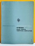 Hp Agilent 1750A-901 Model 1705A Dual Trace Vertical Amplifier Service Manual.. Fixed Price $39.99.