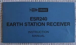 Drake ESR240 Earth Station Receiver Instruction Manual Satellite. Fixed Price $19.95.