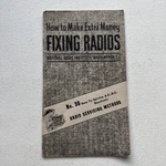 National Institute 1947 How To Make Extra Money Fixing Radios. Fixed Price $7.19.