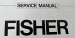 Fisher Service Manuals - All Original. Fixed Price $15.00.