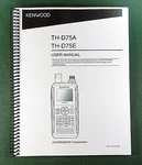 Kenwood TH-D75 User Manual: 132 Pages Full Color & Protective Covers!. Fixed Price $22.95.