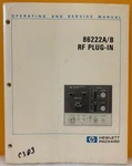 Hp Agilent 86222-90009 1977 86222A/B Rf Plug-in Operating & Service Manual.. Fixed Price $49.99.