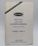 Raytheon Ray-tel Cb Radiotelephone TWR-5 Manual Installation Operation. Fixed Price $14.95.