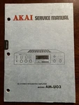Akai Model AM-U03 Integrated Amplifier Service Manual Original Genuine Oem. Fixed Price $14.99.