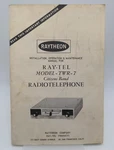 Raytheon Ray-tel Cb RADIOTELEPHONETWR-7 Manual Installation Operation. Fixed Price $14.95.