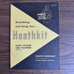 Assembling And Using Your Heathkit Audio Vacuum Tube Voltmeter Manual AV-3. Fixed Price $19.95.