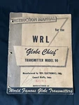 Wrl Globe Chief Model 90 Instruction Manual. Fixed Price $25.00.