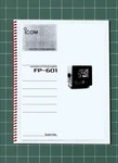 Icom FP-601 Instruction Manual User Guide How-to 97 Pages Usa Made. Fixed Price $20.95.