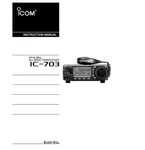 Icom IC-703 Instruction Manual. Fixed Price $22.95.