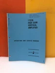 Hp 01750-2 1752B High Gain Vertical Amplifier Operating & Service Manual. Fixed Price $49.99.