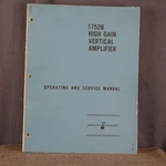 Hp 1752B High Gain Vertical Amplifier Operating And Service Manual. Fixed Price $14.95.