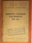 11-263 War Department Technical Manual Remote Control Equipment RC-261. Fixed Price $20.00.